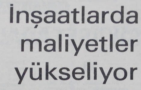 1977 yılında inşaatlarda maliyetler yükseliyormuş!