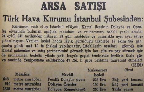 1947 yılında Kartal'da 6.433 metrekare bağ, 525 liraya satılacakmış!