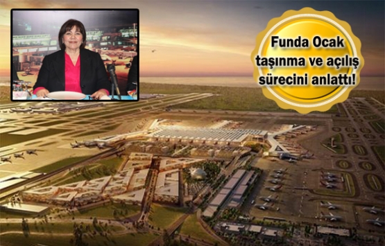 3. Havalimanı'na ilk uçak 26 Şubat'ta inecek!