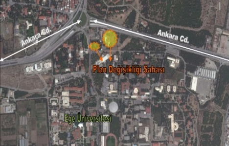 Ege Üniversitesi kampüs alanında imar planı değişikliği!