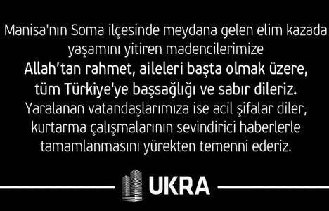 İnşaat sektöründen Soma da hayatını kaybeden madenciler için taziye!