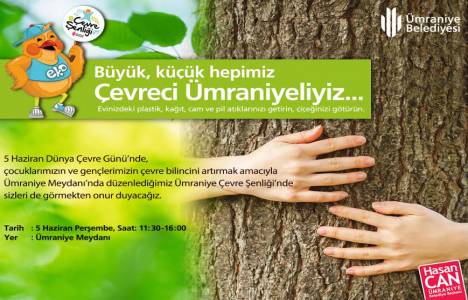  Ümraniye Belediyesi Çevre Şenliği 5 Haziran'da gerçekleştirilecek!