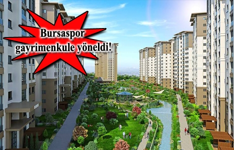Bursaspor Kent projesi geliyor!