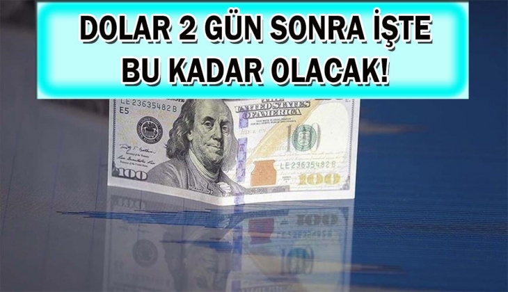 Doların 2 gün sonra ne kadar olacağı resmen açıklandı! 1 doları bile olanlar hemen bu son dakika rakamına göz atın!