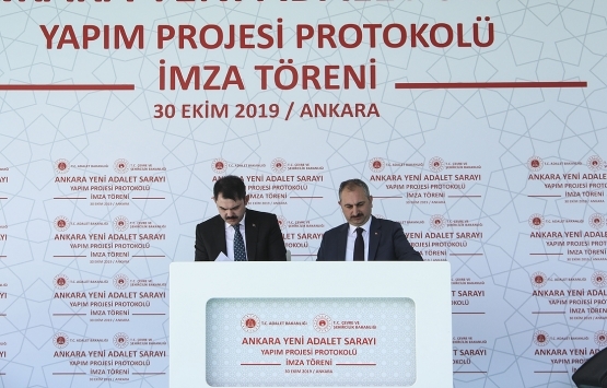 Ankara Yeni Adalet Sarayı yapım projesi protokolü imzalandı!