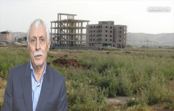 Şanlıurfa'da yanlış imar, tarım arazilerini yuttu!