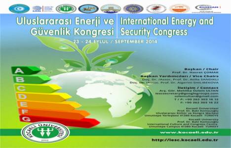 Uluslararası Enerji ve Güvenlik Kongresi 23-24 Eylül'de gerçekleştirilecek!