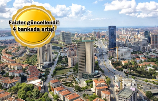 Konut kredisi faiz oranları yükseliyor!