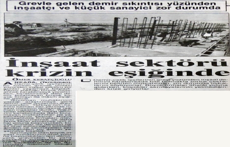 1989 yılında inşaat sektörü krizin eşiğindeymiş!
