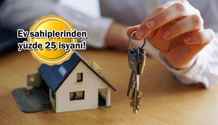 Ev sahipleri kuş kadar kiralar yüzünden geçinemiyor: Yüzde 25 sınırı adil oran değil!