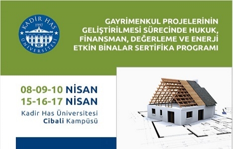 Kadir Has Üniversitesi gayrimenkul sertifika programı düzenliyor!