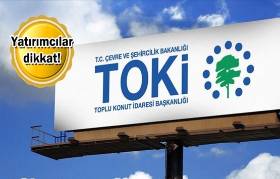 TOKİ, 34 ildeki 144 konut ve 26 ildeki 96 iş yerini satışa çıkarıyor!