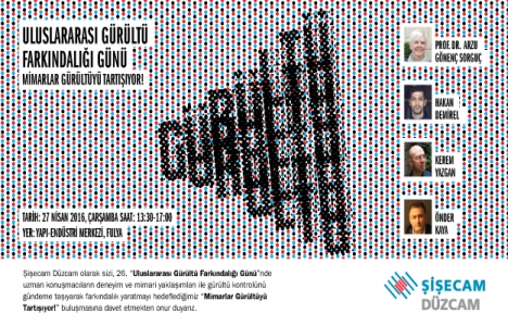 Mimarlar Gürültüyü Tartışıyor Konferansı gerçekleşti!