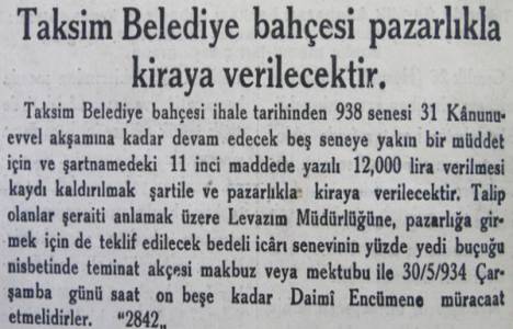 1934 yılında Taksim Belediye Parkı (Gezi Parkı) 12 bin liraya kiraya verilecekmiş!