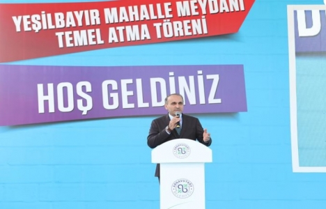 Yeşilbayır Mahalle Meydanı’nın temeli atıldı!