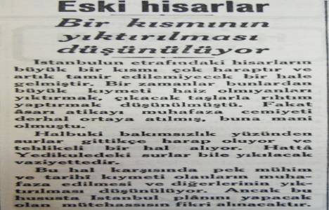 1932 yılında eski hisarları yıkmayı düşünmüşler!