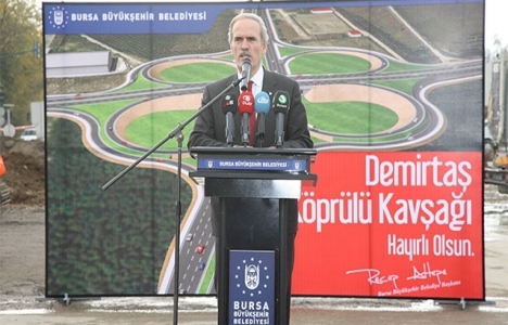 Bursa Demirtaş Köprülü Kavşağı'nın temeli atıldı!