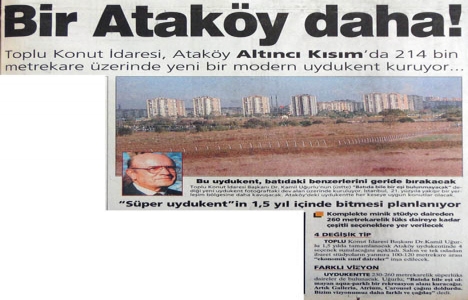 1999 yılında Ataköy de yeni bir uydukent kurulacak!