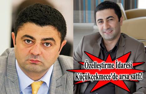 Babacan biraderlerden Küçükçekmece'de 70 milyon TL'lik arsa operasyonu!