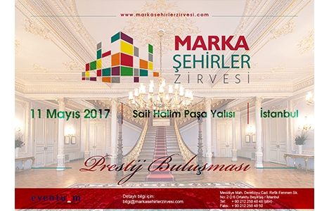 2. Marka Şehirler Zirvesi 11 Mayıs'ta!