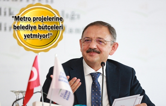 Mehmet Özhaseki: İnşaatlar belediyelerin işi! 