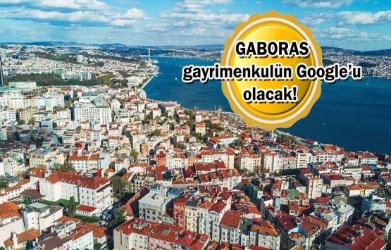 Gayrimenkul sektörüyle Türkiye’nin zenginliği ortaya çıkacak!