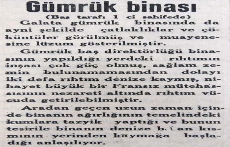 1935 yılında Gümrük Başmüdürlüğü binası denize doğru kayıyor!