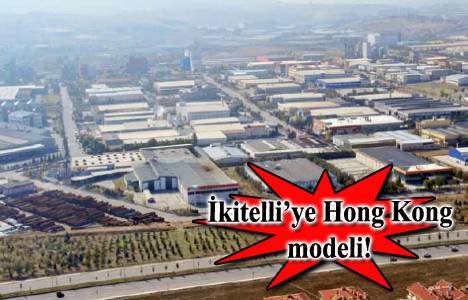 İkitelli OSB'de dikey fabrikalar hayata geçiriliyor!