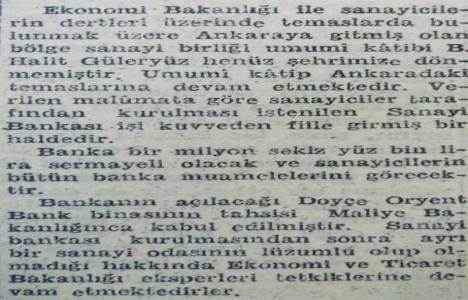 1947 yılında 1 milyon 800 bin lira sermaye ile Sanayi Bankası kurulacakmış!