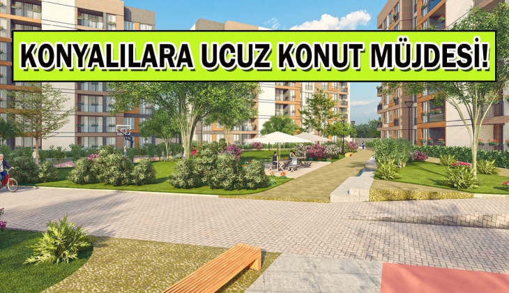 TOKİ Konya projesi için tarih belli oldu! TOKİ'den Konya'ya 114 yeni ve ucuz konut geliyor!