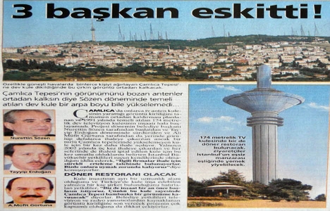 2002 yılında Çamlıca Televizyon Kulesi nin inşaatı başlayacakmış!
