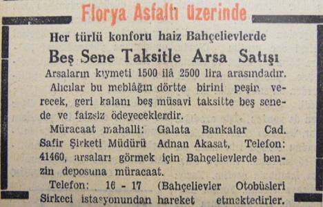 1950 yılında Bahçelievler'de 1.500 liraya, beş sene taksitle arsa!