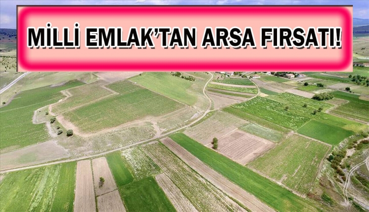 Milli Emlak'tan 29 bin TL'ye KDV'den muaf arsa! İmarlı arsa fırsatını kaçırmayın!