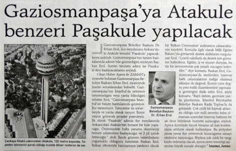 2004 yılında Gaziosmanpaşa ya Atakule benzeri Paşakule yapılacakmış!