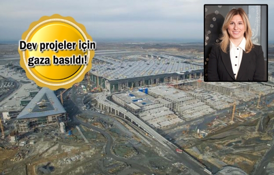 Mega projeler zamanında açılacak!