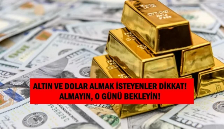 Altın ve dolar pazartesi sendromuna girdi! Uzmanlar üstüne basa basa uyardı! Almayın, o günü bekleyin!