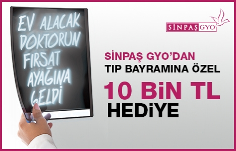 Sinpaş GYO Tıp Bayramı kampanyası 14-15 Mart'ta!