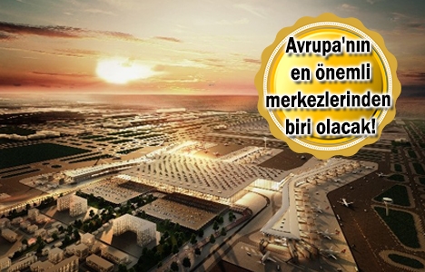İstanbul Yeni Havalimanı ile dünya daha akıllı!