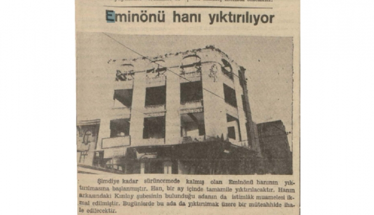 Eminönü Hanı 1939 yılında yıkılmış!