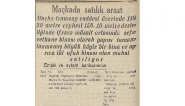 1942 yılında Maçka Caddesi nde 1 milyon 199 bin liraya satılık dev arsa!