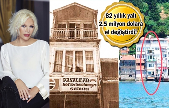 Ajda Pekkan’ın doğduğu yalı satıldı!