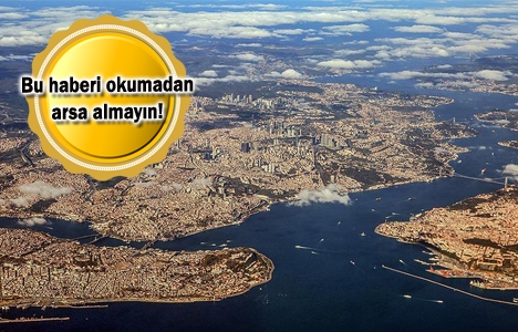 İstanbul'da satılık 8 arsa!