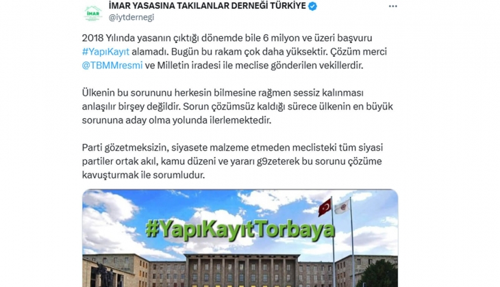 İmar Yasasına Takılanlar Derneği nden yapı kayıt mağduriyeti açıklaması: Ülkenin en büyük sorunu olma yolunda ilerliyor!