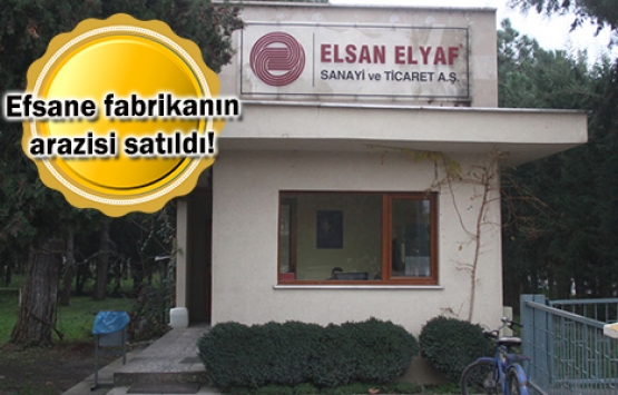 Elsan Elyaf'ın fabrika arazisi Oyak'ın!