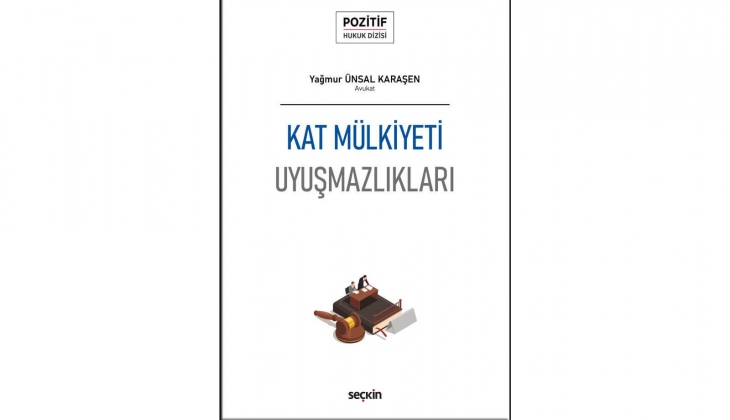 Yağmur Ünsal Karaşen in Kat Mülkiyeti Uyuşmazlıkları kitabı satışa çıktı!