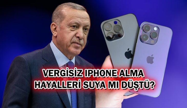 Vergisiz iPhone almak tamamen hayal mi oldu? ÖTV'siz telefon kampanyası hakkında bütün bilinenler! 