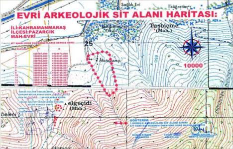 Maraş Evri Mahallesi 1.derecede arkeolojik sit alanı ilan edildi!