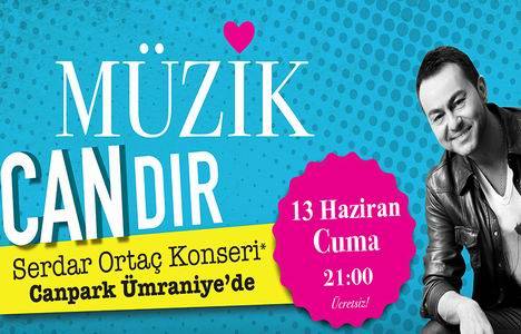 Canpark AVM ücretsiz Serdar Ortaç konseri ne zaman?