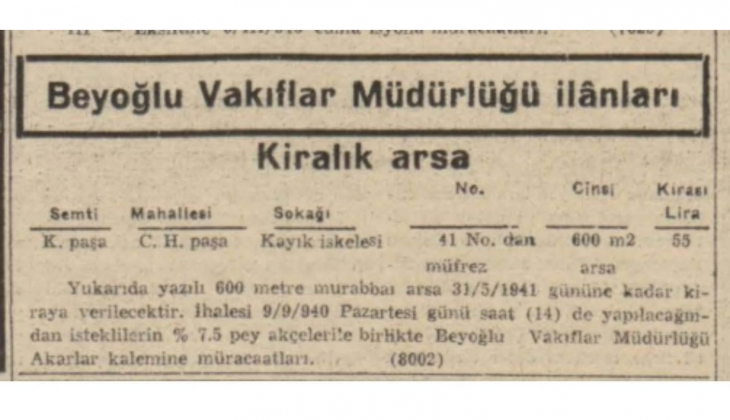 1940 yılında Beyoğlu Vakıflar Müdürlüğü nden 55 liraya kiralık arsa!