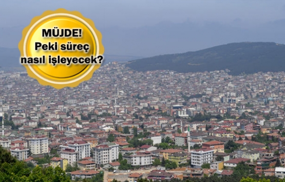 Sultanbeyli’deki 200 bin kişinin tapu sorunu çözülüyor!